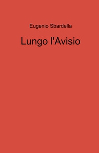 Lungo l'Avisio - Librerie.coop