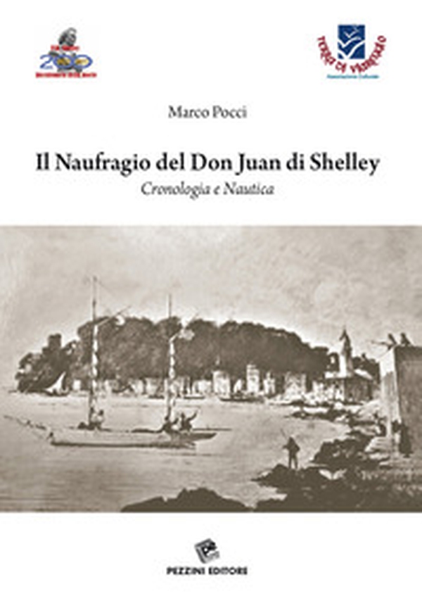 Il naufragio del Don Juan di Shelley. Cronologia e nautica - Librerie.coop Il naufragio del Don Juan di Shelley. Cronologia e nautica - Librerie.coop