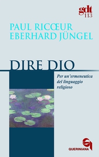 Dire Dio. Per un'ermeneutica del linguaggio religioso - Librerie.coop