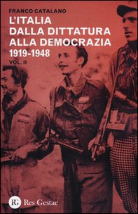 L'Italia dalla dittatura alla democrazia. 1919-1948 - Vol. 2 - Librerie.coop