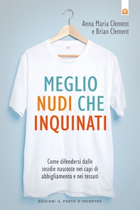 Meglio nudi che inquinati - Librerie.coop Meglio nudi che inquinati - Librerie.coop