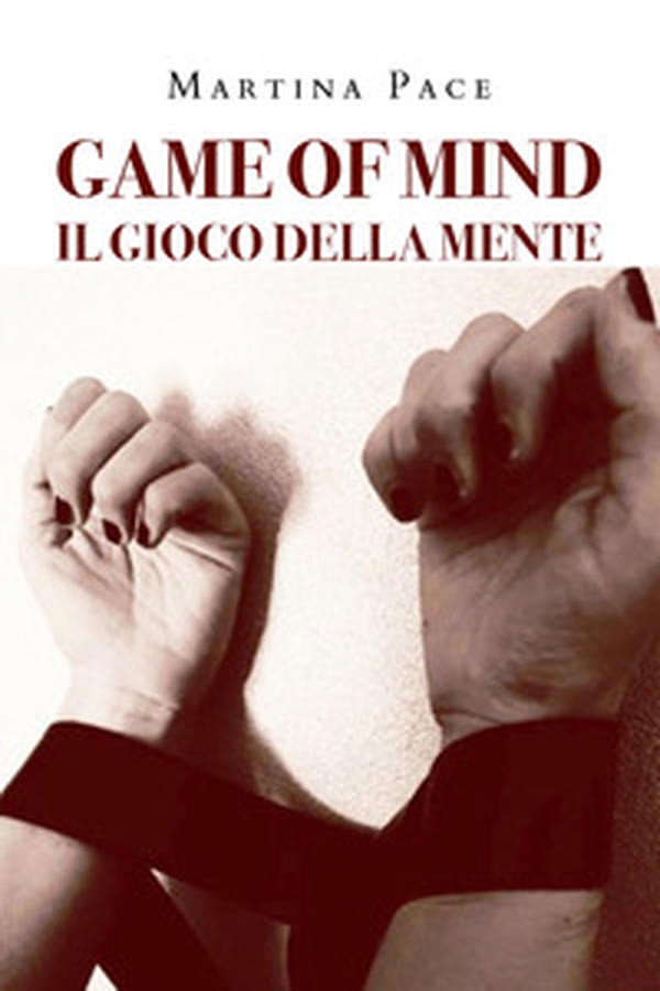 Game of mind. Il gioco della mente - Librerie.coop Game of mind. Il gioco della mente - Librerie.coop
