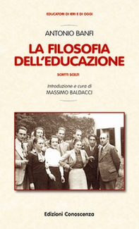 La filosofia dell'educazione. Scritti scelti - Librerie.coop La filosofia dell'educazione. Scritti scelti - Librerie.coop