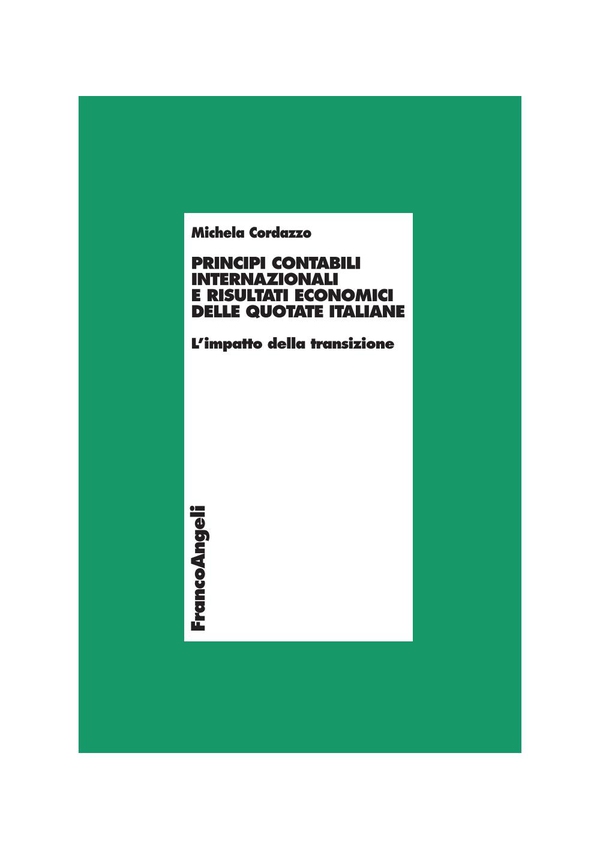 Principi contabili internazionali e risultati economici delle quotate italiane. L'impatto della transizione - Librerie.coop Principi contabili internazionali e risultati economici delle quotate italiane. L'impatto della transizione - Librerie.coop