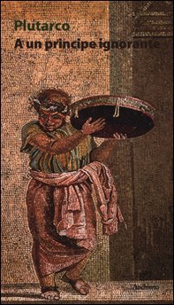 A un principe ignorante - Librerie.coop A un principe ignorante - Librerie.coop