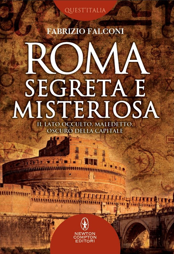Roma segreta e misteriosa - Librerie.coop Roma segreta e misteriosa - Librerie.coop