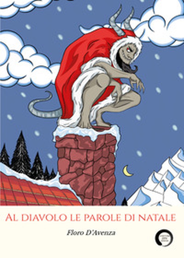 Al diavolo le parole di Natale - Librerie.coop Al diavolo le parole di Natale - Librerie.coop