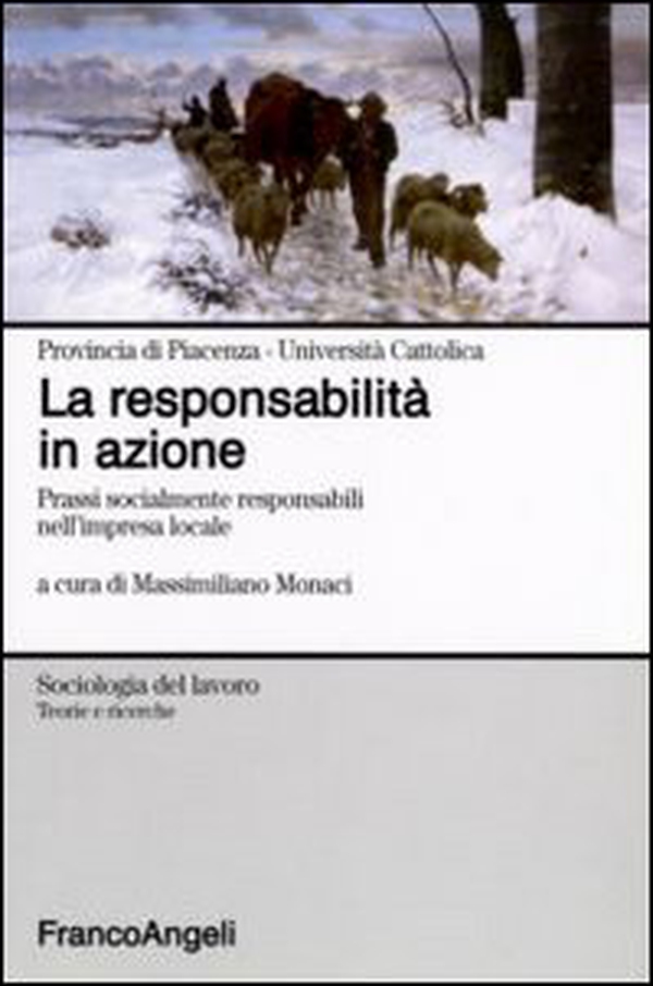 La responsabilità in azione. Prassi socialmente responsabili nell'impresa locale - Librerie.coop La responsabilità in azione. Prassi socialmente responsabili nell'impresa locale - Librerie.coop