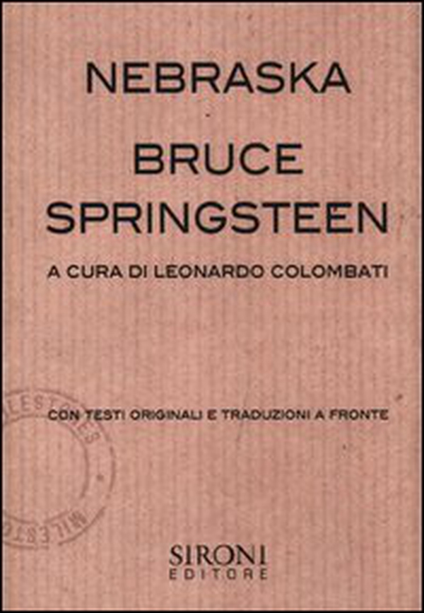 Bruce Springsteen. Nebraska - Librerie.coop Bruce Springsteen. Nebraska - Librerie.coop