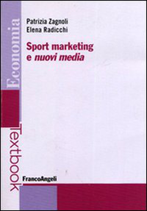 Sport marketing e nuovi media - Librerie.coop Sport marketing e nuovi media - Librerie.coop