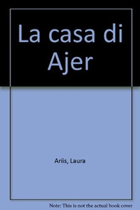 La casa di Ajer - Librerie.coop