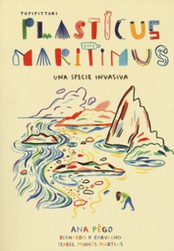 Plasticus maritimus, una specie invasiva - Librerie.coop Plasticus maritimus, una specie invasiva - Librerie.coop