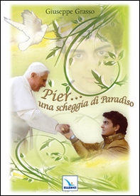 Pier... una scheggia di paradiso - Librerie.coop