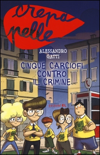 Cinque carciofi contro il crimine - Librerie.coop