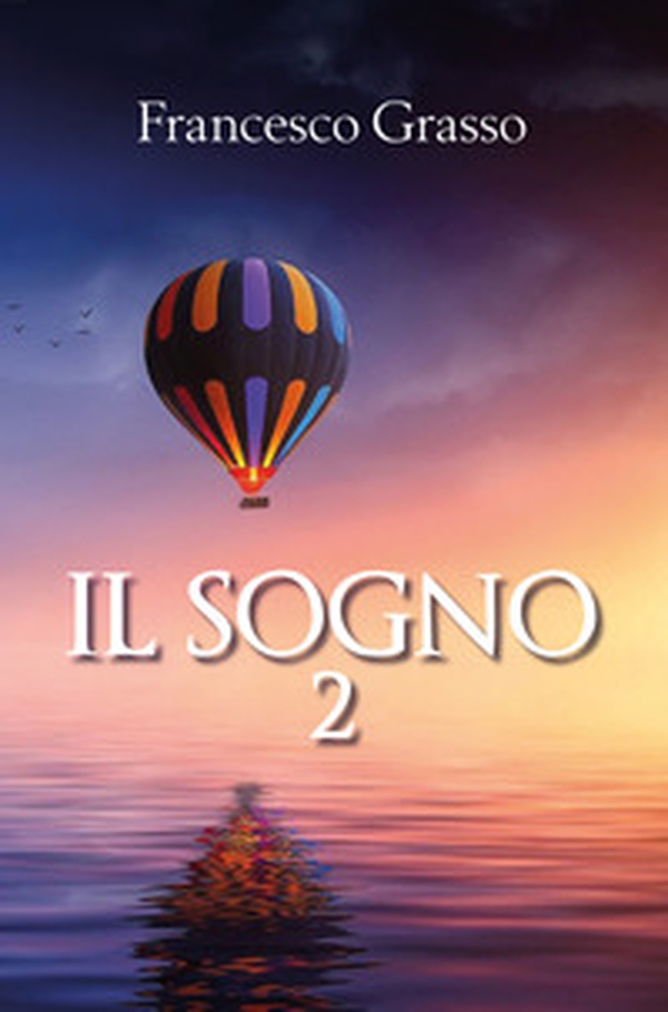 Il sogno - Librerie.coop Il sogno - Librerie.coop