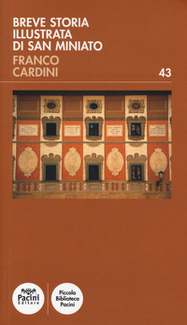 Breve storia illustrata di San Miniato - Librerie.coop Breve storia illustrata di San Miniato - Librerie.coop