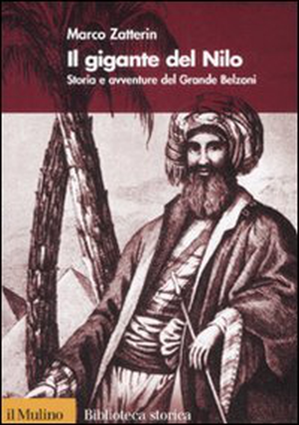 Il gigante del Nilo. Storia e avventure del Grande Belzoni - Librerie.coop Il gigante del Nilo. Storia e avventure del Grande Belzoni - Librerie.coop