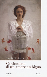 Confessione di un amore ambiguo - Librerie.coop Confessione di un amore ambiguo - Librerie.coop
