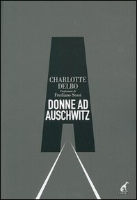 Donne a Auschwitz - Librerie.coop Donne a Auschwitz - Librerie.coop