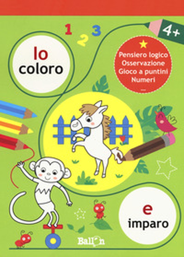 Io coloro e imparo 4+.Pensiero logico. Osservazione. Gioco a puntini. Numeri - Librerie.coop Io coloro e imparo 4+.Pensiero logico. Osservazione. Gioco a puntini. Numeri - Librerie.coop