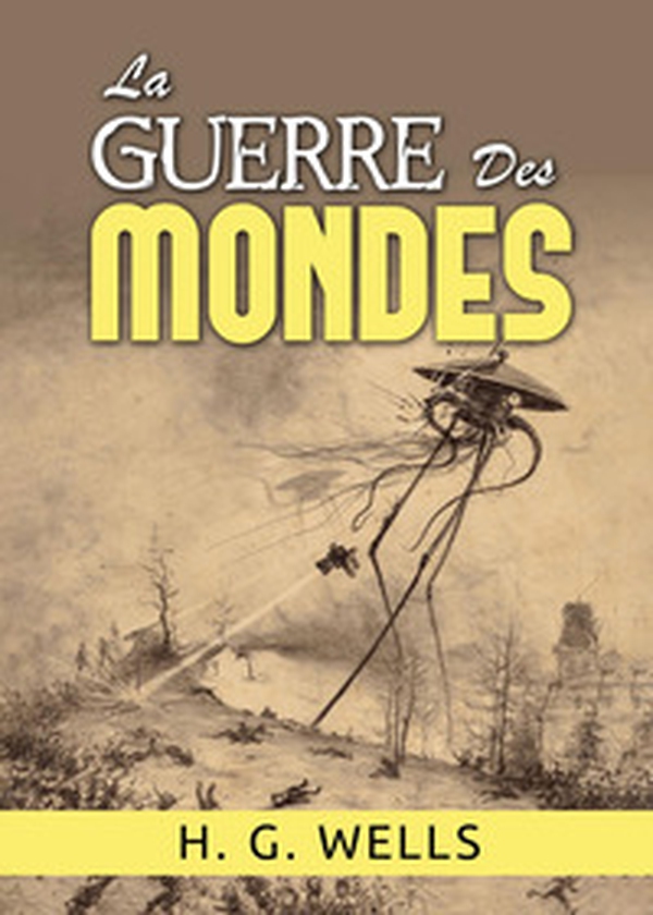 La guerre des mondes - Librerie.coop La guerre des mondes - Librerie.coop