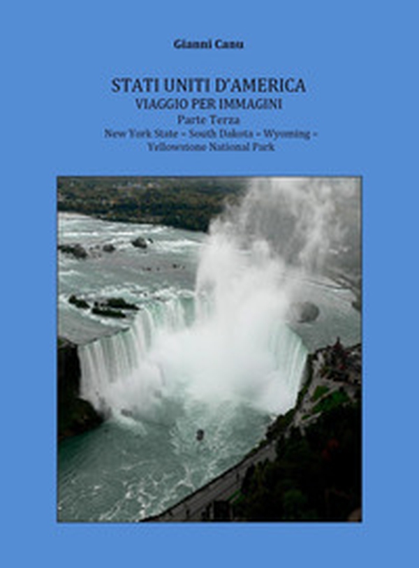 Stati Uniti d'America. Viaggio per immagini - Vol. 3 - Librerie.coop Stati Uniti d'America. Viaggio per immagini - Vol. 3 - Librerie.coop