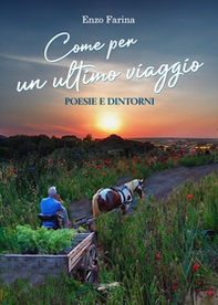 Come per un ultimo viaggio. Poesie e dintorni - Librerie.coop