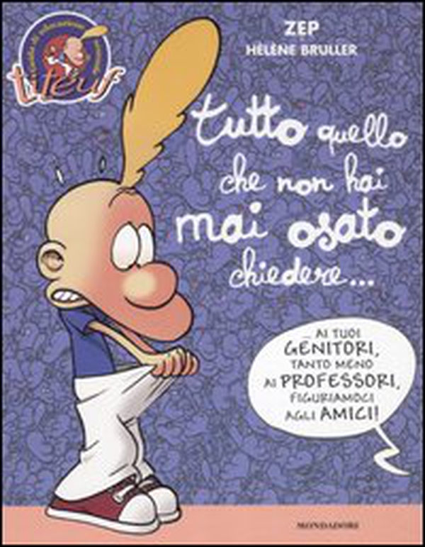 Tutto quello che non hai mai osato chiedere... - Librerie.coop Tutto quello che non hai mai osato chiedere... - Librerie.coop