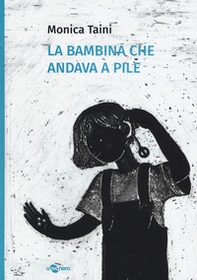La bambina che andava a pile - Librerie.coop