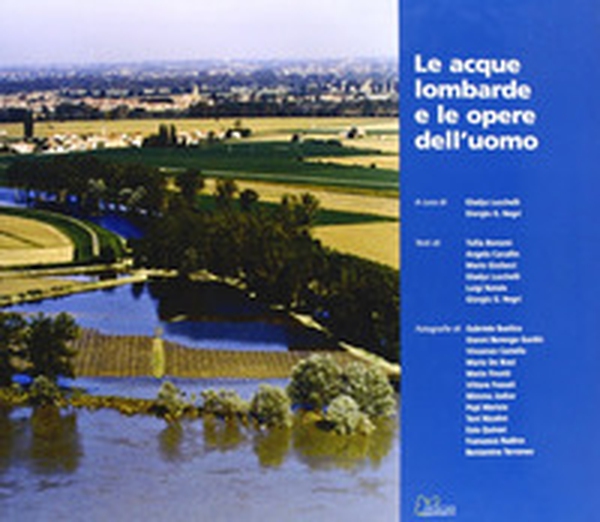 Le acque lombarde e le opere dell'uomo - Librerie.coop Le acque lombarde e le opere dell'uomo - Librerie.coop