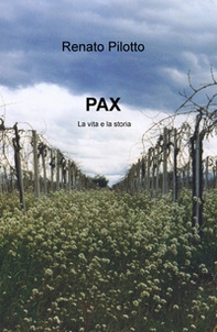 Pax. La vita e la storia - Librerie.coop