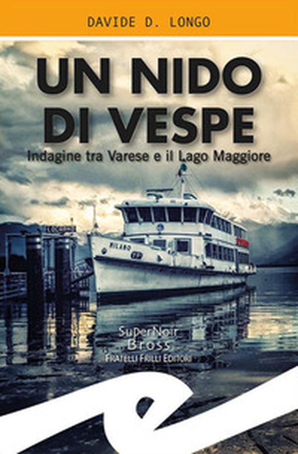Un nido di vespe. Indagine tra Varese e il Lago Maggiore - Librerie.coop Un nido di vespe. Indagine tra Varese e il Lago Maggiore - Librerie.coop