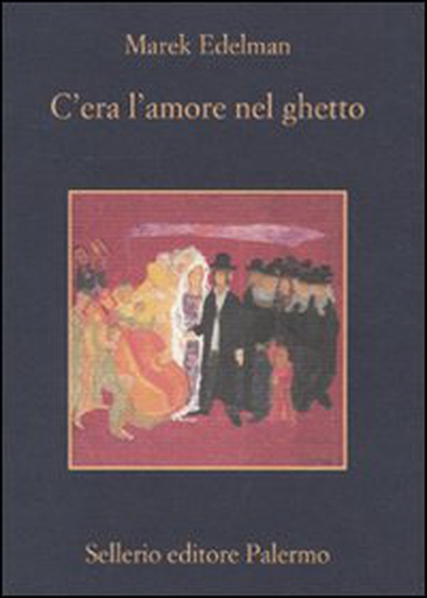 C'era l'amore nel ghetto - Librerie.coop C'era l'amore nel ghetto - Librerie.coop
