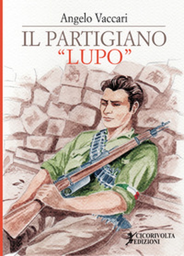 Il partigiano «Lupo» - Librerie.coop Il partigiano «Lupo» - Librerie.coop