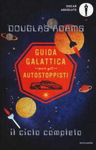Guida galattica per gli autostoppisti. Il ciclo completo - Librerie.coop