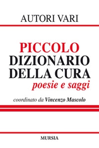Piccolo dizionario della cura - Librerie.coop