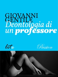 Deontologia di un professore - Librerie.coop Deontologia di un professore - Librerie.coop