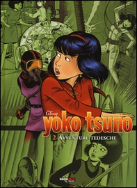 Avventure tedesche. Yoko Tsuno. L'integrale - Vol. 2 - Librerie.coop