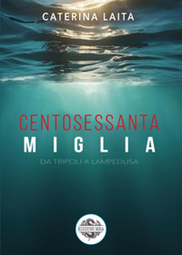 160 miglia. Da Tripoli a Lampedusa - Librerie.coop 160 miglia. Da Tripoli a Lampedusa - Librerie.coop