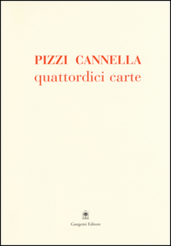 Pizzi Cannella. Quattordici carte - Librerie.coop Pizzi Cannella. Quattordici carte - Librerie.coop