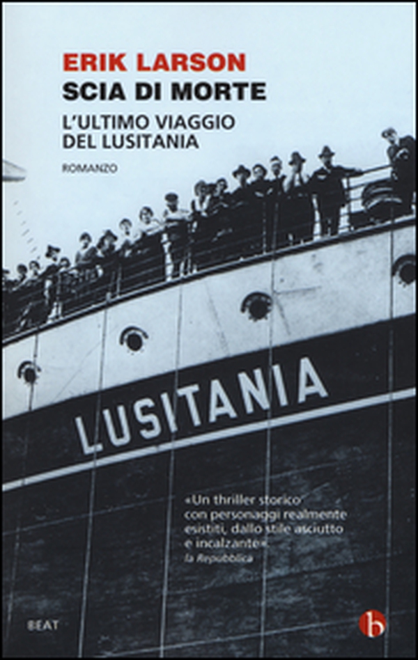 Scia di morte. L'ultimo viaggio della Lusitania - Librerie.coop Scia di morte. L'ultimo viaggio della Lusitania - Librerie.coop