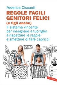 Regole facili, genitori felici (e figli anche) - Librerie.coop Regole facili, genitori felici (e figli anche) - Librerie.coop