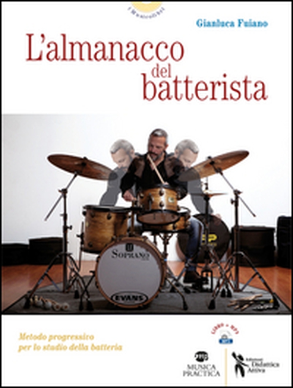 L'almanacco del batterista. Metodo progressivo per lo studio della batteria - Librerie.coop L'almanacco del batterista. Metodo progressivo per lo studio della batteria - Librerie.coop
