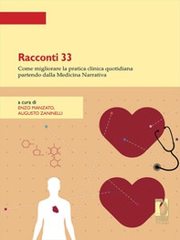 Racconti 33. Come migliorare la pratica clinica quotidiana partendo dalla Medicina Narrativa - Librerie.coop