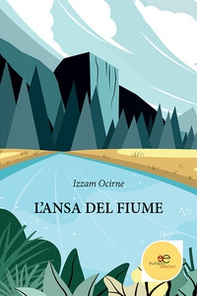 L'ansa del fiume - Librerie.coop