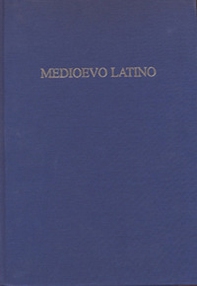 Medioevo latino. Bollettino bibliografico della cultura europea dal secolo VI al XV - Librerie.coop