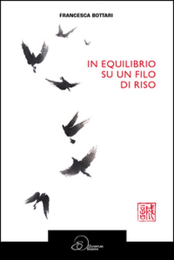 In equilibrio su un filo di riso - Librerie.coop In equilibrio su un filo di riso - Librerie.coop