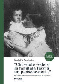 Chi vuole vedere la mamma faccia un passo avanti... I 20 bambini di Bullenhuser Damm, una carezza per la memoria - Librerie.coop