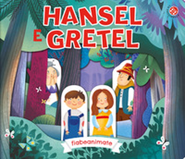 Hansel e Gretel - Librerie.coop Hansel e Gretel - Librerie.coop