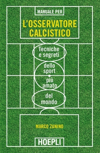 Manuale per l'osservatore calcistico - Librerie.coop